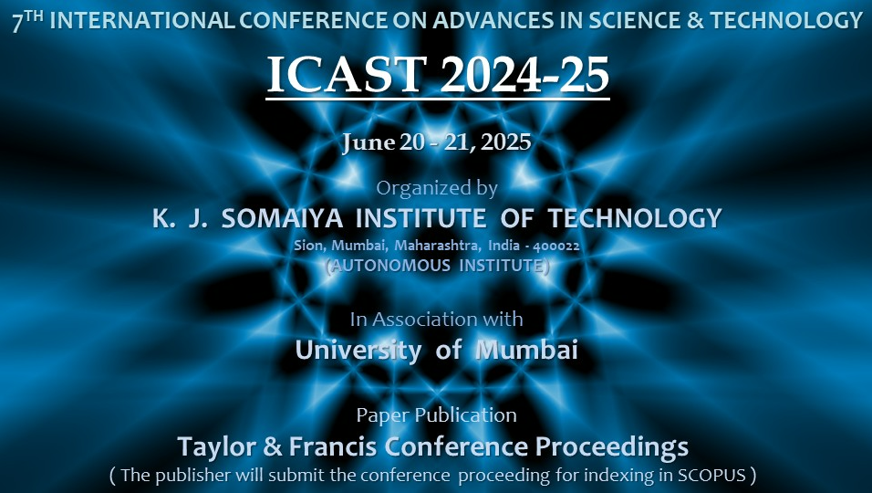 2025-06-20 09:00:00 K J Somaiya Institute of Technology ICAST 2024-25