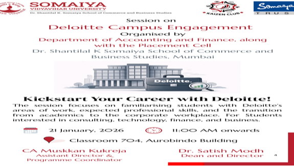 2026-01-21 11:00:00 Dr. Shantilal K Somaiya School of Commerce and Business Studies Deloitte Campus Engagement