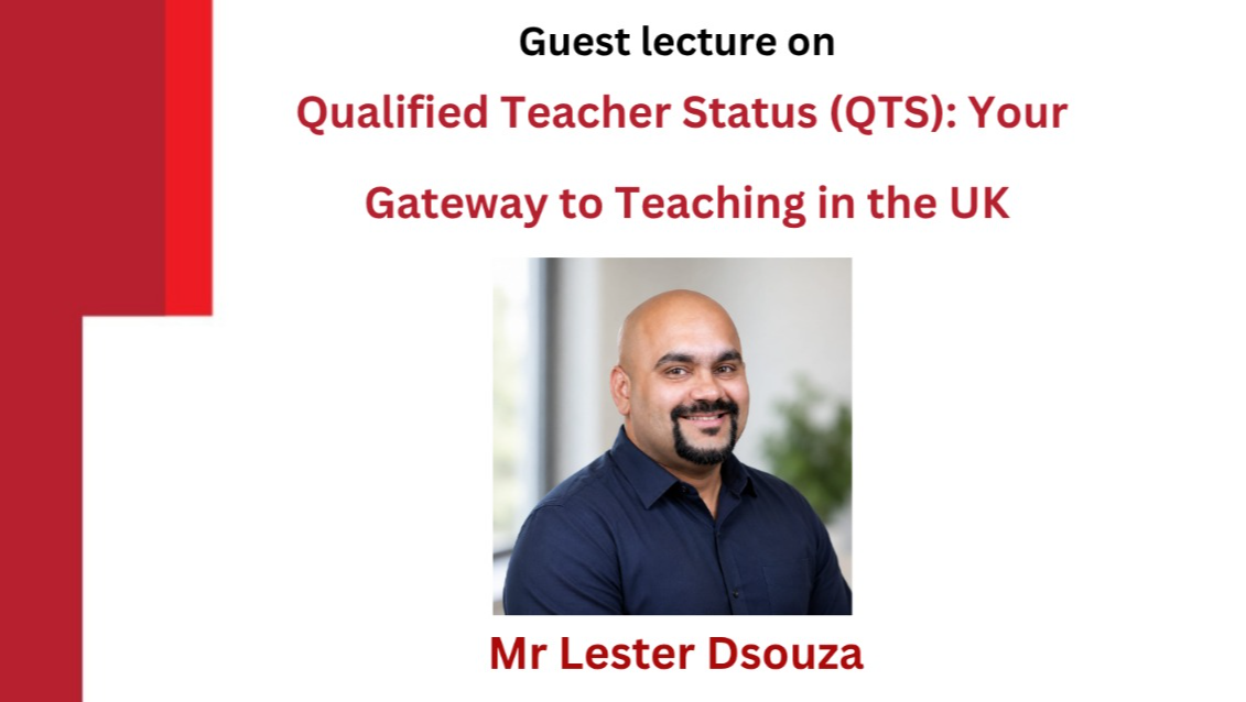 2026-07-24 11:00:00 K J Somaiya School of Education Guest Lecture on Qualified Teacher Status (QTS): Your Gateway to Teaching in the UK 